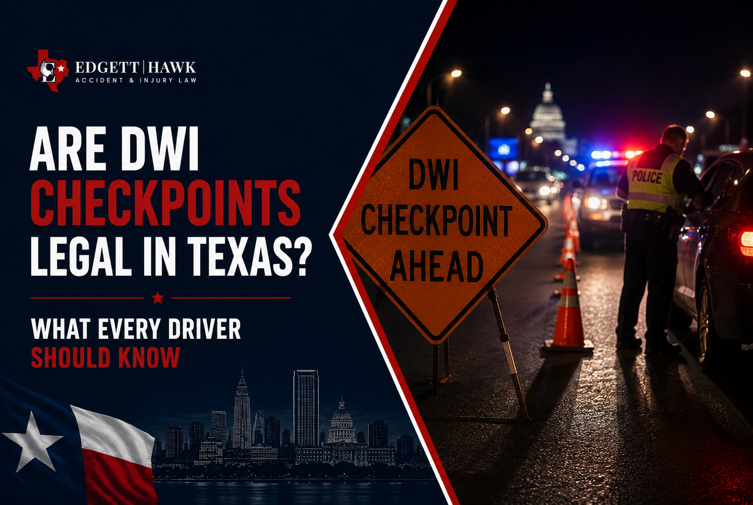 Are DWI Checkpoints Legal in Texas?